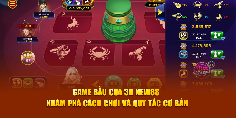 Game Bầu Cua 3D New88 Khám Phá Cách Chơi và Quy Tắc Cơ Bản